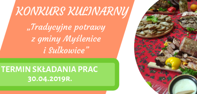 Konkurs kulinarny „Tradycyjne potrawy z gminy Myślenice i Sułkowice”