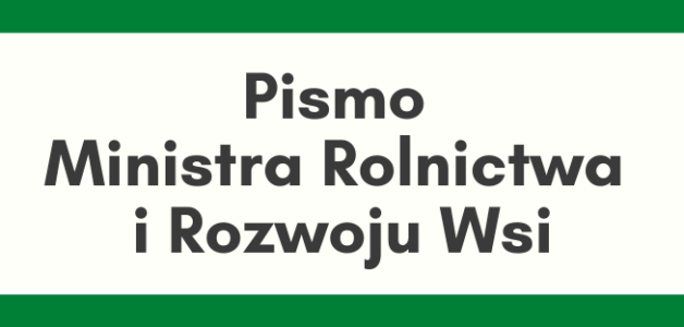 Pismo Ministra Rolnictwa i Rozwoju Wsi z dnia 06.05.2020