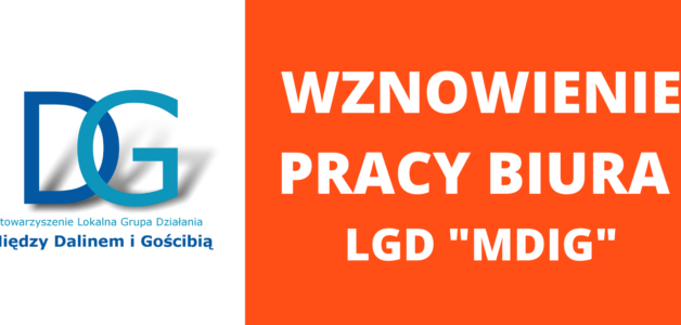 Wznowienie pracy Biura LGD “MDiG”
