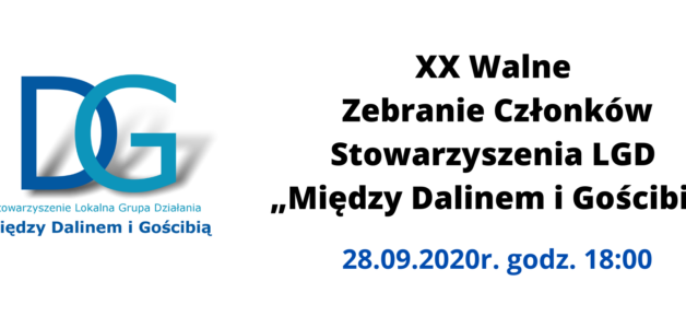 XX Walne Zebranie Członków Stowarzyszenia LGD „Między Dalinem i Gościbią”