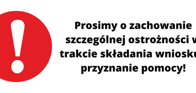 WAŻNA INFORMACJA DOTYCZĄCA ROZPOCZYNAJĄCYCH SIĘ W DNIU JUTRZEJSZYM (22.10.2020r.) NABORÓW WNIOSKÓW O PRZYZNANIE POMOCY