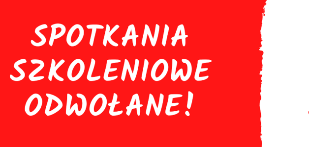 Spotkania szkoleniowe zaplanowane na listopad- ODWOŁANE!