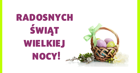 Radosnych Świąt Wielkanocnych!