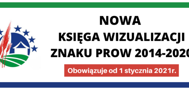 Księga wizualizacji znaku PROW 2014-2020 obowiązująca od 1 stycznia 2021r.