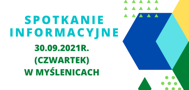 ZAPRASZAMY NA SPOTKANIE INFORMACYJNE- 30.09.2021r.