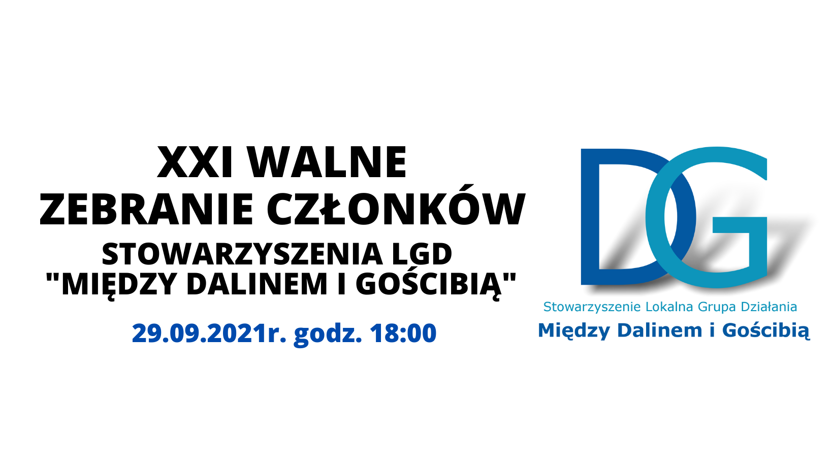 XXI Walne Zebranie Członków Stowarzyszenia LGD „Między Dalinem i Gościbią”