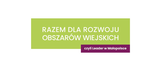 Film “Razem dla rozwoju obszarów wiejskich, czyli Leader w Małopolsce”