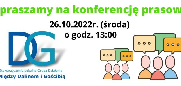 Zapraszamy na konferencję prasową- 26.10.2022r. (środa) o godzinie 13:00