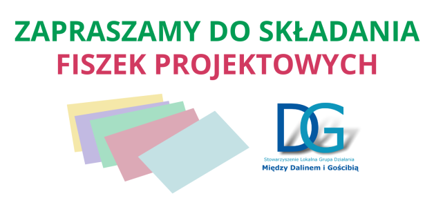 ZAPROSZENIE DO SKŁADANIA FISZEK PROJEKTOWYCH DO NOWEJ LOKALNEJ STRATEGII ROZWOJU NA LATA 2023-2027
