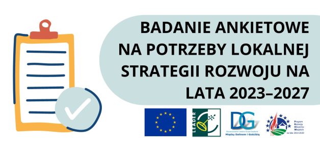 BADANIE ANKIETOWE NA POTRZEBY LOKALNEJ STRATEGII ROZWOJU NA LATA 2023–2027