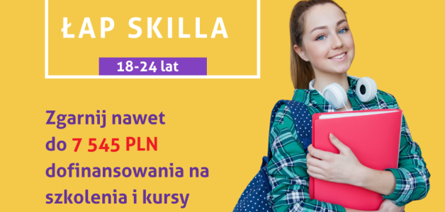 Od 01.06.2023 rusza dodatkowa rekrutacja do projektu pn. Łap skilla! Wojewódzkiego Urzędu Pracy w Krakowie