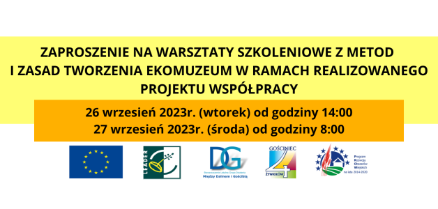 ZAPROSZENIE NA WARSZTATY SZKOLENIOWE Z METOD I ZASAD TWORZENIA EKOMUZEUM W RAMACH REALIZOWANEGO PROJEKTU WSPÓŁPRACY