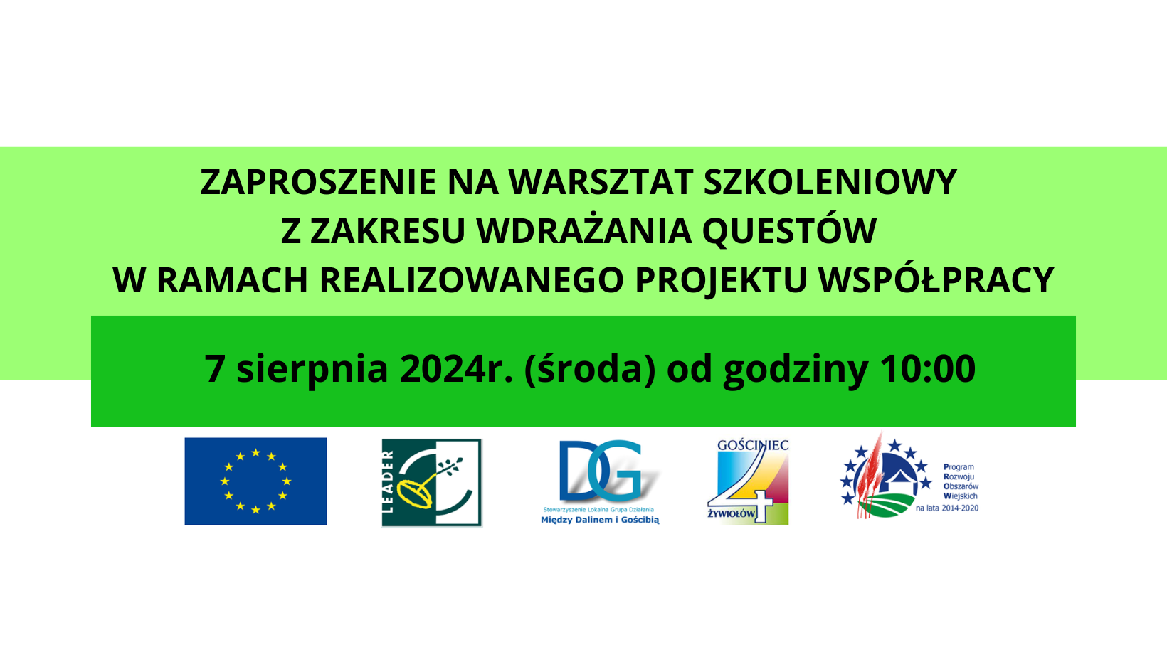 ZAPROSZENIE NA PIERWSZY WARSZTAT SZKOLENIOWY Z ZAKRESU WDRAŻANIA QUESTÓW W RAMACH REALIZOWANEGO PROJEKTU WSPÓŁPRACY