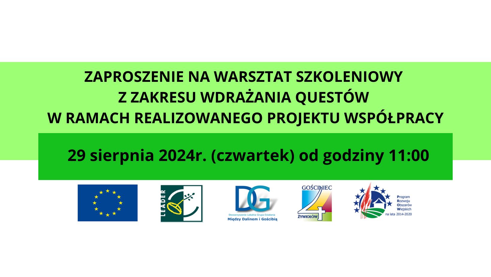 ZAPROSZENIE NA DRUGI WARSZTAT SZKOLENIOWY Z ZAKRESU WDRAŻANIA QUESTÓW W RAMACH REALIZOWANEGO PROJEKTU WSPÓŁPRACY