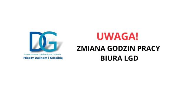 Zmiana godzin pracy Biura LGD!