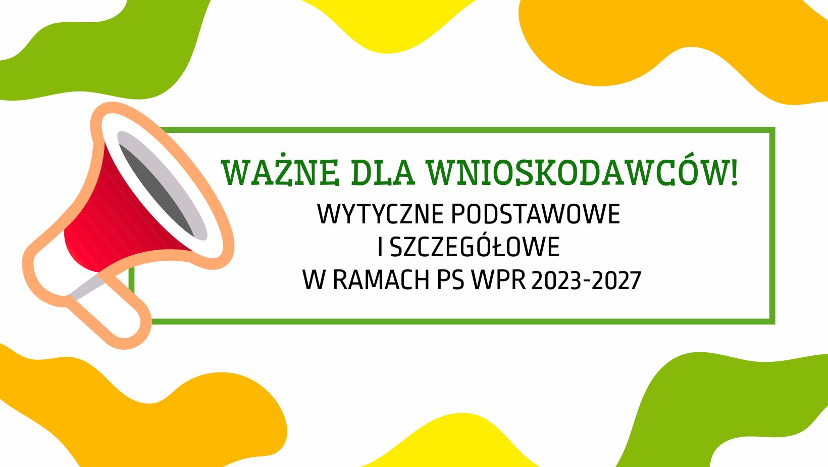 Wytyczne podstawowe i szczegółowe w ramach PS WPR 2023-2027