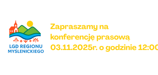 Zapraszamy na konferencję prasową- 03.11.2025r. (poniedziałek) o godzinie 12:00