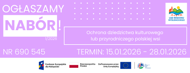 Ogłoszenie o naborze nr 1/2026 w zakresie Ochrona dziedzictwa kulturowego lub przyrodniczego polskiej wsi