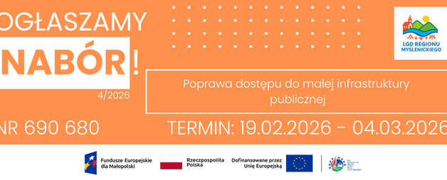 Ogłoszenie o naborze nr 4/2026 w zakresie Poprawa dostępu do małej infrastruktury publicznej